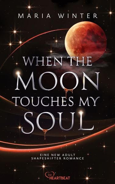 When the Moon touches my Soul, Taschenbuch von Maria Winter, Bastei Lübbe, 978-3-947610-24-2
