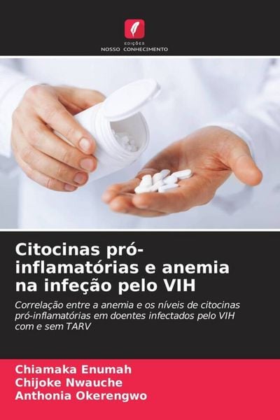 Produktbild: Citocinas pr&oacute;-inflamat&oacute;rias e anemia na infe&ccedil;&atilde;o pelo VIH