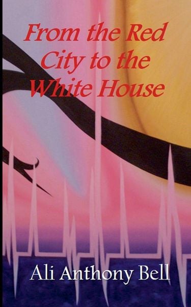 Produktbild: From the Red City to the White House