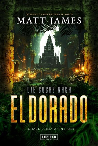 Produktbild: Die Suche Nach El Dorado (jack Reilly 3)