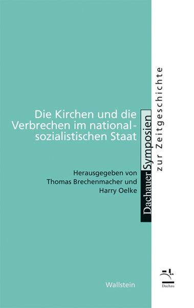 Produktbild: Die Kirchen und die Verbrechen im nationalsozialistischen Staat