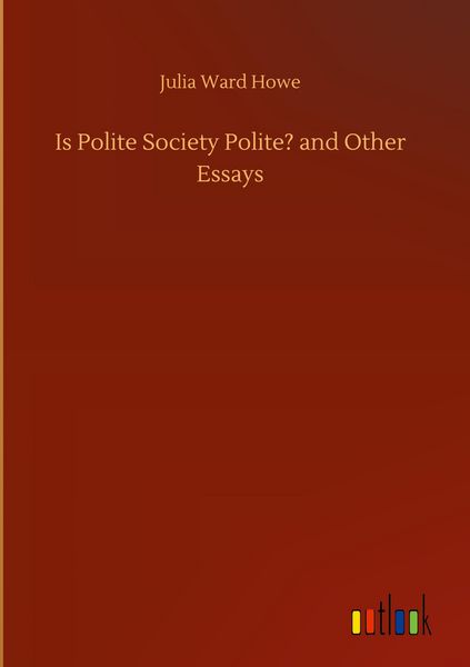 Produktbild: Is Polite Society Polite? and Other Essays
