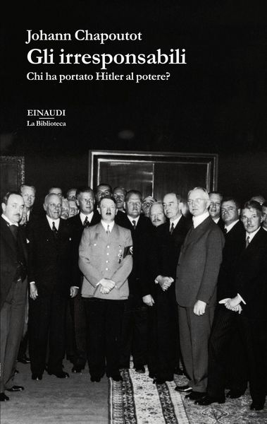 Produktbild: Gli irresponsabili. Chi ha portato Hitler al potere?