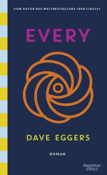 Every (deutsche Ausgabe), Gebundene Ausgabe von Dave Eggers, Kiepenheuer & Witsch