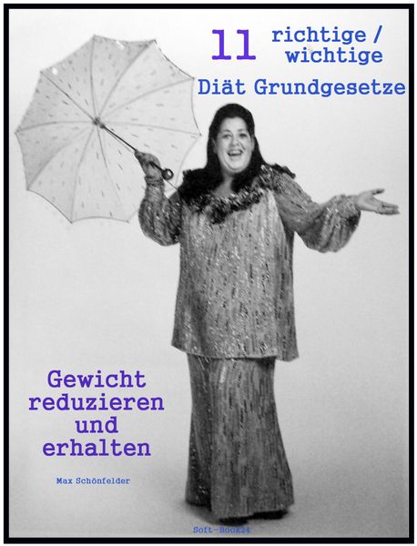 Produktbild: 11 richtige / wichtige Di&auml;t Grundgesetze
