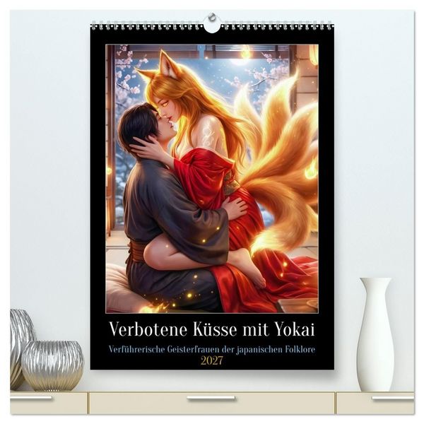 Produktbild: Verbotene K&uuml;sse mit Yokai (hochwertiger Premium Wandkalender 2027 DIN A2 hoch), Kunstdruck in Hochglanz