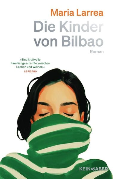 Die Kinder von Bilbao, Gebundene Ausgabe von Maria Larrea, Kein & Aber, 9783036950594