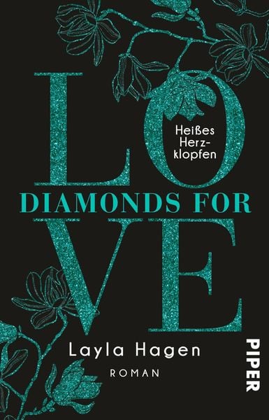 Diamonds For Love – Heißes Herzklopfen, Taschenbuch von Layla Hagen, Piper Taschenbuch, 9783492314350