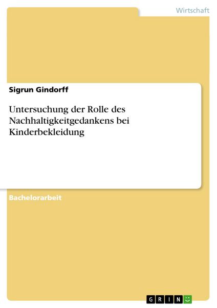 Produktbild: Untersuchung der Rolle des Nachhaltigkeitgedankens bei Kinderbekleidung
