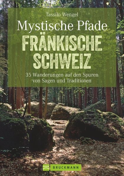 Produktbild: Mystische Pfade Fr&auml;nkische Schweiz