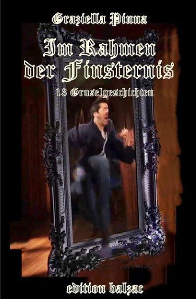Produktbild: Im Rahmen der Finsternis 13 Gruselgeschichten