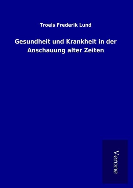 Produktbild: Gesundheit und Krankheit in der Anschauung alter Zeiten