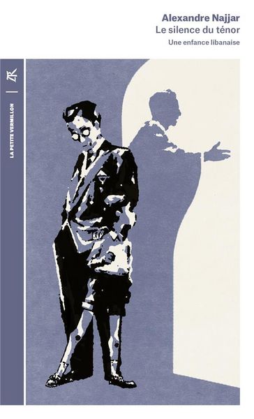 Produktbild: Le silence du t&eacute;nor : une enfance libanaise