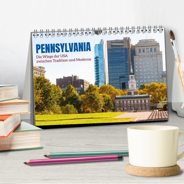 Produktbild: Pennsylvania. Die Wiege der USA zwischen Tradition und Moderne (Tischkalender 2026 DIN A5 quer), CALVENDO Monatskalender