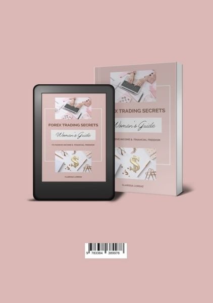 Produktbild: Forex Trading Secrets: Woman&rsquo;s Guide to Passive Income and Financial Freedom