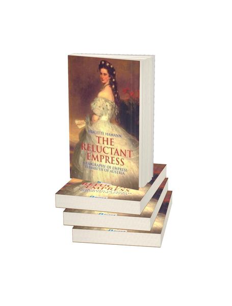 The Reluctant Empress' von 'Brigitte Hamann' - Buch - '978-3-548