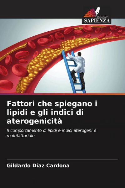 Produktbild: Fattori che spiegano i lipidi e gli indici di aterogenicit&agrave;