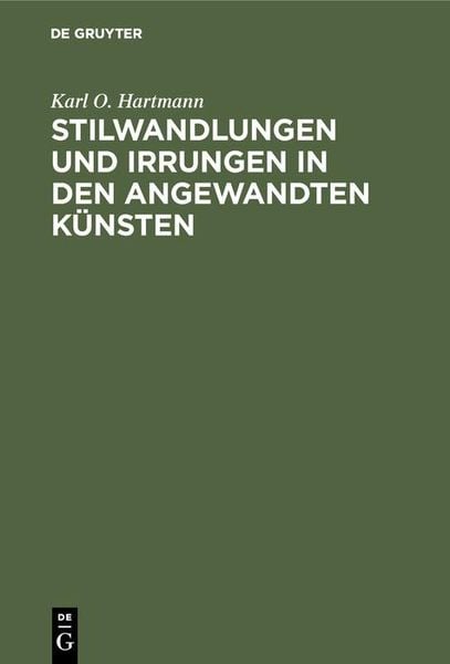 Produktbild: Stilwandlungen und Irrungen in den angewandten K&uuml;nsten