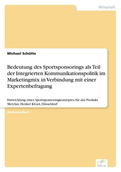 Produktbild: Bedeutung des Sportsponsorings als Teil der Integrierten Kommunikationspolitik im Marketingmix in Verbindung mit einer Expertenbefragung