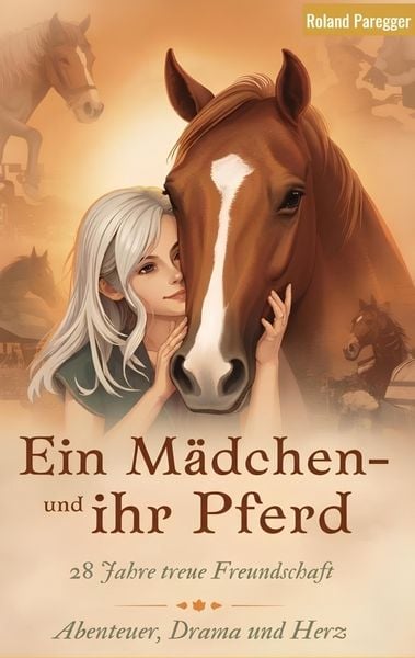 Ein Mädchen und ihr Pferd, Taschenbuch von Roland Paregger, Bookmundo, 9789403867779