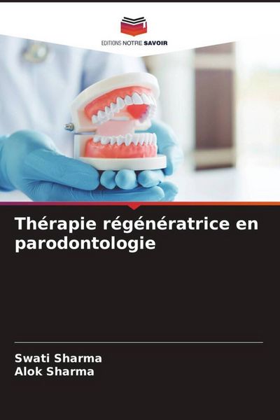 Produktbild: Th&eacute;rapie r&eacute;g&eacute;n&eacute;ratrice en parodontologie