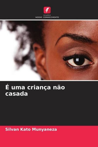 Produktbild: &Eacute; uma crian&ccedil;a n&atilde;o casada