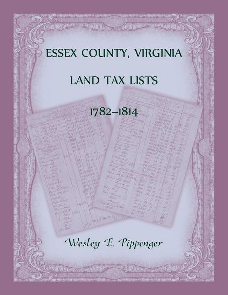 Produktbild: Essex County, Virginia Land Tax Lists, 1782-1814