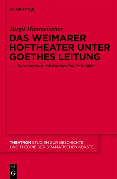 Produktbild: Das Weimarer Hoftheater unter Goethes Leitung