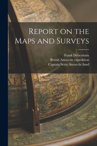 Produktbild: Report on the Maps and Surveys