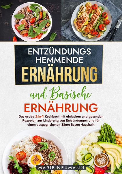 Produktbild: Entz&uuml;ndungshemmende Ern&auml;hrung und Basische Ern&auml;hrung