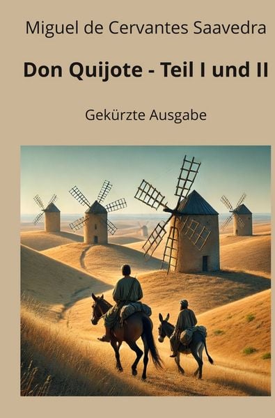 Don Quijote – Teil I und II, Taschenbuch von Miguel de Cervantes Saavedra, Tolino Media, 9783819421761