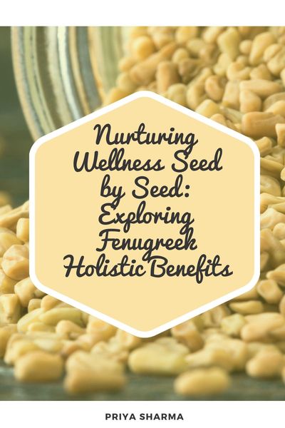 Produktbild: Nurturing Wellness Seed by Seed: Exploring Fenugreek Holistic Benefits