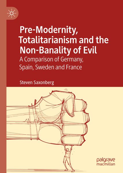 Produktbild: Pre-Modernity, Totalitarianism and the Non-Banality of Evil