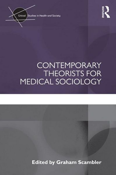 Produktbild: Contemporary Theorists for Medical Sociology