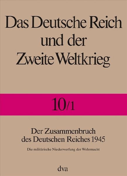 Das Deutsche Reich und der Zweite Weltkrieg.