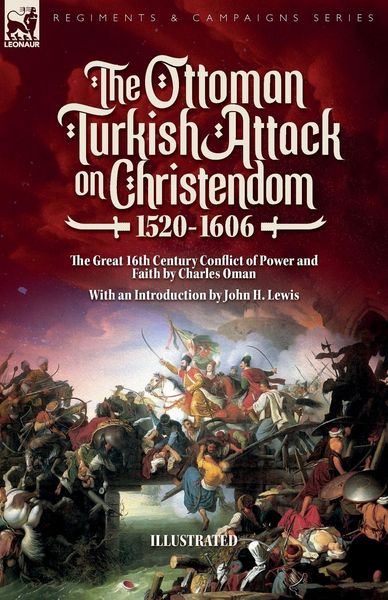 Produktbild: The Ottoman Turkish Attack on Christendom 1520-1606