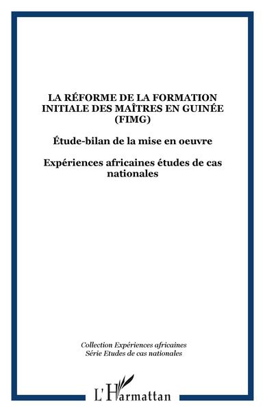 Produktbild: La r&eacute;forme de la formation initiale des ma&icirc;tres en Guin&eacute;e (FIMG)