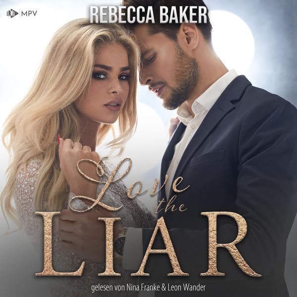 Produktbild: Love the Liar: Verbotenes Knistern mit dem Milliard&auml;r