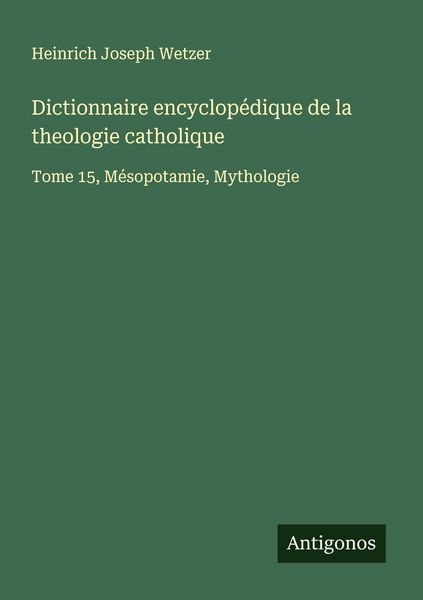 Produktbild: Dictionnaire encyclop&eacute;dique de la theologie catholique