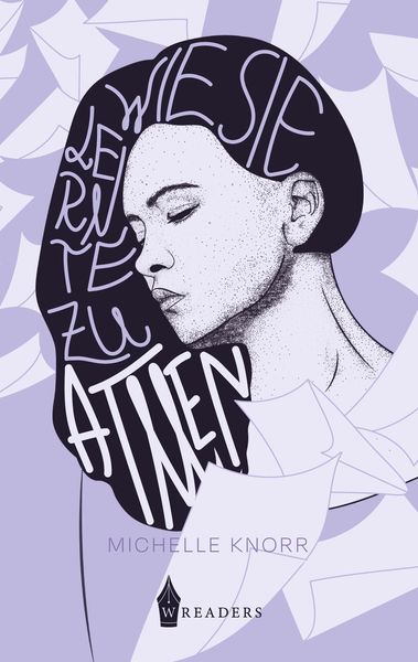 Wie sie lernte zu atmen, Taschenbuch von Michelle Knorr, Wreaders Verlag