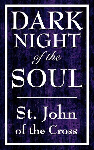 Produktbild: Dark Night of the Soul - A Mystical Journey Through Spiritual Purification to Divine Union