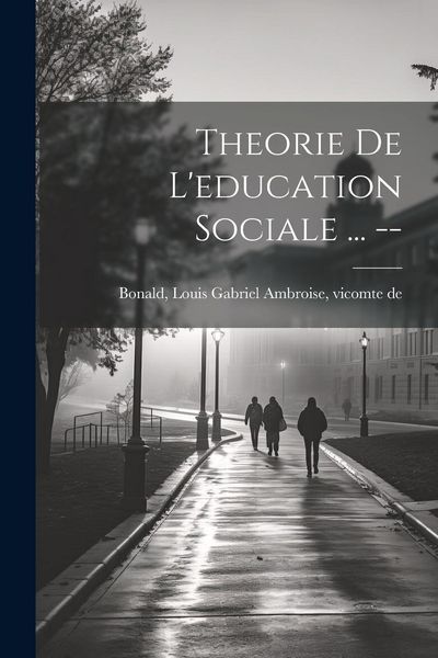 Produktbild: Theorie de l'education sociale ... --