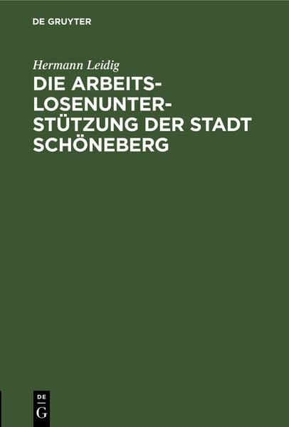Produktbild: Die Arbeitslosenunterst&uuml;tzung der Stadt Sch&ouml;neberg