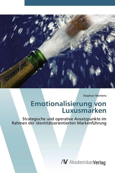 Produktbild: Emotionalisierung von Luxusmarken