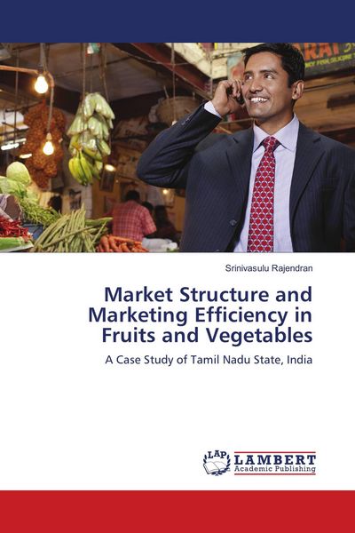 Produktbild: Market Structure and Marketing Efficiency in Fruits and Vegetables
