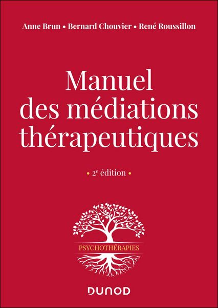 Produktbild: Manuel des m&eacute;diations th&eacute;rapeutiques - 2e &eacute;d.