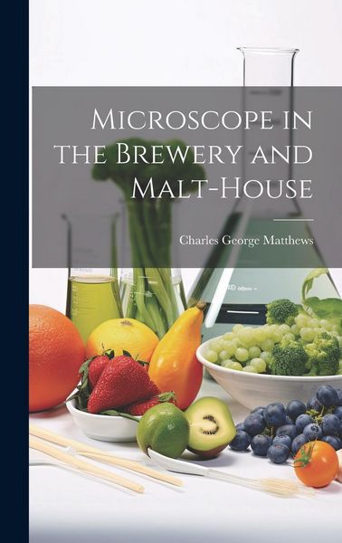 Produktbild: Microscope in the Brewery and Malt-House