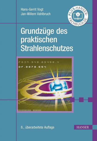 Produktbild: Grundz&uuml;ge des praktischen Strahlenschutzes