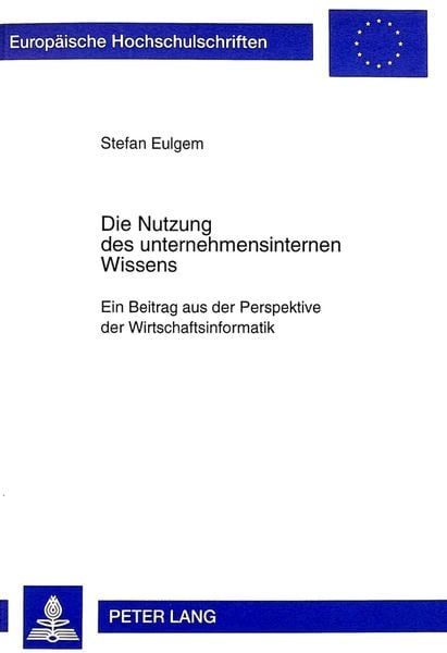 Produktbild: Die Nutzung des unternehmensinternen Wissens
