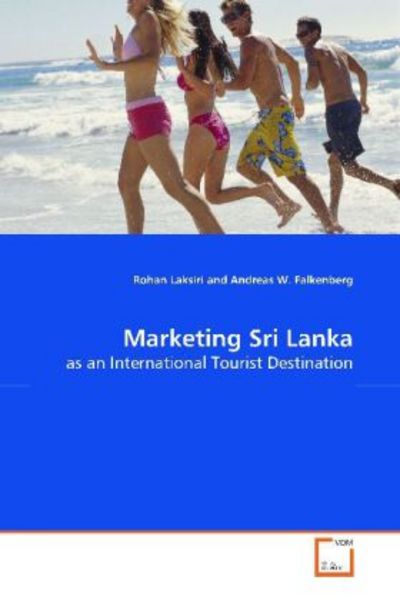 Laksiri, R: Marketing Sri Lanka, Taschenbuch von Rohan Laksiri, VDM, 9783639147353